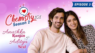 Aditya Seal & Anushka Ranjan's love story: 1st meeting, break-up, proposal & shaadi | Chemistry 101