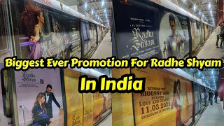 Radhe Shyam Movie Biggest Ever Promotion In India On Mumbai Metro Train