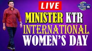 L I V E |  Minister KTR Participating in Women's Day Celebrations at Ravindra Bharathi | TopTeluguTV