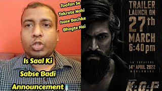 KGF Chapter 2 Trailer Officially Releasing On March 27, 2022