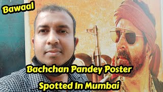 Bachchan Panday First Poster Spotted In Mumbai At Gaiety Galaxy Theatre