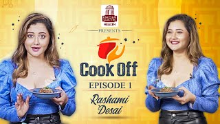 Cook Off Ep 1: Rashami Desai | Kitchen Disasters | Cheat meals | Asim Riaz | Bigg Boss 15 | BB15