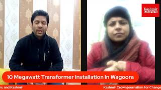 10 Megawatt Transformer Installation In Wagoora