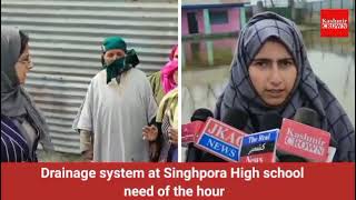 Drainage system at Singhpora High school need of the hour
