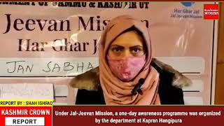 Under Jal-Jeevan Mission, a one-day awareness programme was organized by the department at Kapran.