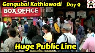 Gangubai Kathiawadi Huge Public Line On Day 9 At Gaiety Galaxy Theatre In Mumbai