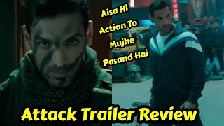 Attack Movie Trailer Review, John Abraham Shine In This Super Cop Trailer