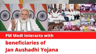 PM Modi interacts with beneficiaries of Jan Aushadhi Yojana | PMO