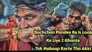 Bachchan Pandey Ke Is Khatarnaak Look Ke Liye 2 Ghante Tak Karte The  Akshay Kumar Apna Makeup