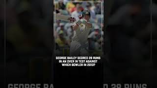 George Bailey smashed which legendary bowler for 28 runs in one over?