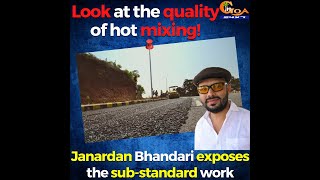 Look at the quality of hot mixing! Janardan Bhandari exposes the sub-standard work