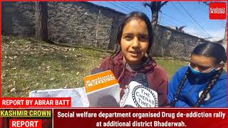 Social welfare department organised Drug de-addiction rally at additional district Bhaderwah