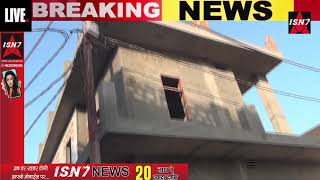big breaking live | unauthorized building in ganga nagar | #hindinews #isn7 #mda