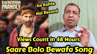Saare Bolo Bewafa Song ViewsCount In 48 Hours, Dusre Din Is Gaane Ne Aur Bhi Jyada Dhamaal Machaya