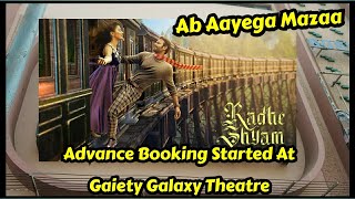 RadheShyam Movie Advance Booking Started At GaietyGalaxy Theatre In Mumbai, Ticket Booking FullSwing