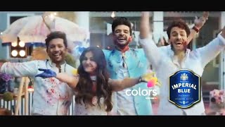 Colors Holi Special Promo Out | Rubina Dilaik, Umar Riaz, Karan Kundra, Nishant Bhat