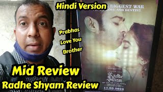 Radhe Shyam Movie Review In Hindi Dubbed Version, Radhe Shyam Mid Review, Prabhas Stole The Show