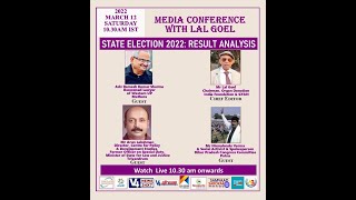 Media Conference with Lal Goel  || STATE ELECTION 2022: RESULT ANALYSIS || V4news Live