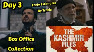 The Kashmir Files Movie Box Office Collection Day 3 Early Estimates By Trade
