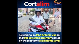Cortalim MLA Antonio on the first day of the assembly Comes on the scooter to avoid traffic jams!