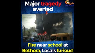 Major tragedy averted. Fire near school in Bethora, Locals furious!