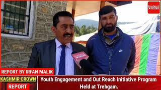 Youth Engagement and Out Reach Initiative Program Held at Trehgam.