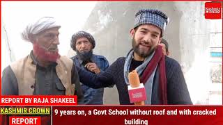9 years on, a Govt School without roof and with cracked building