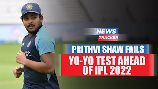 IPL 2022: Prithvi Shaw Reportedly Fails Yo-Yo Test Ahead Of The Season & More Cricket News