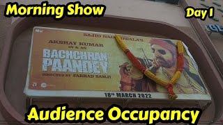 Bachchhan Paandey Movie Audience Occupancy Day 1 Morning Show
