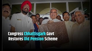 The pro-employee & pro-people Old Pension Scheme has been restores in Chhattisgarh