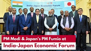 PM Modi & Japan's PM Fumio at India-Japan Economic Forum in Delhi | PMO