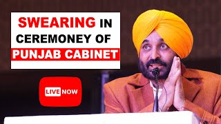 LIVE | Swearing Ceremony of Cabinet Ministers of Bhagwant Mann's Punjab Govt