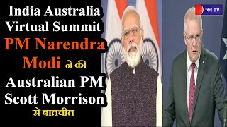 India Australia Virtual Summit | PM Narendra Modi ने की Australian PM Scott Morrison से बातचीत