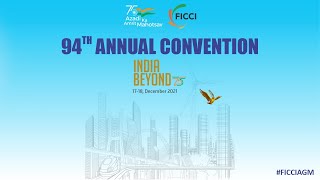 FICCI's 94th Annual Convention on the theme 'India Beyond 75'