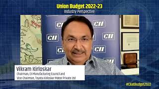 Union Budget 2022 | Vikram Kirloskar, Chairman, CII Manufacturing Council | Industry Perspective