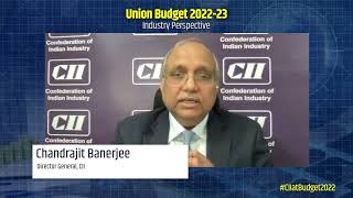 Union Budget 2022 | Chandrajit Banerjee, Director General, CII | Industry Perspective