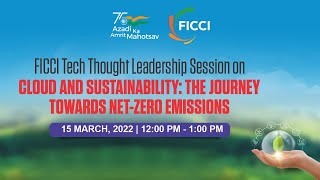 Tech Thought Leadership Session on Cloud and Sustainability: The journey towards net-zero emissions