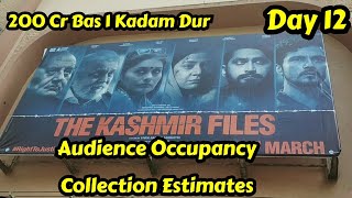 The Kashmir Files Movie Audience Occupancy And Collection Estimates Day 12