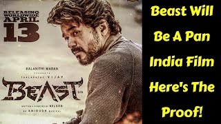 BEAST Movie Will Be Biggest Ever Pan INDIA Film In Tamil, Telugu, Hindi Kannada Version! Reports
