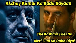 AkshayKumar Most Honest Reaction, Akshay Ne Kahaa Ki TheKashmirFiles Film Ne Meri Movie Ko Duba Diya