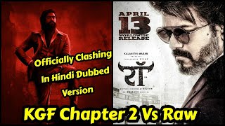 KGF Chapter 2 Vs RAW Officially Clashing In Hindi Dubbed Version ON April 14, 2022, Yash Vs Vijay
