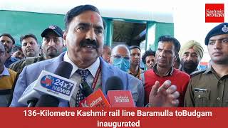 136-Kilometre Kashmir rail line Baramulla to Budgam inaugurated