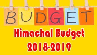 Himachal Pradesh Budget 2018-2019