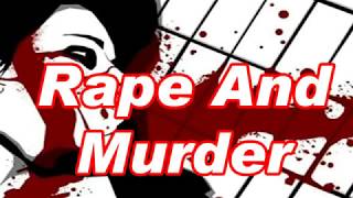 Rape And Murder