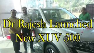 Dr Rajesh Launched  New XUV 500