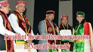 President Kovind attend convocation at Nauni University