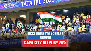 BCCI likely to increase crowd capacity in the ongoing IPL season & more cricket news