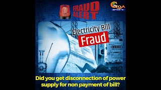 Did you get disconnection of power supply for non payment of bill? We just saved you from fraud
