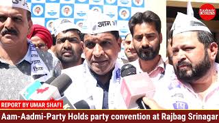 Aam-Aadmi-Party Holds party convention at Rajbag Srinagar