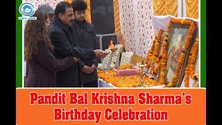 Pandit Bal Krishna Sharma's Birthday Celebration